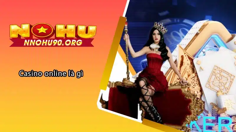 Casino online là gì