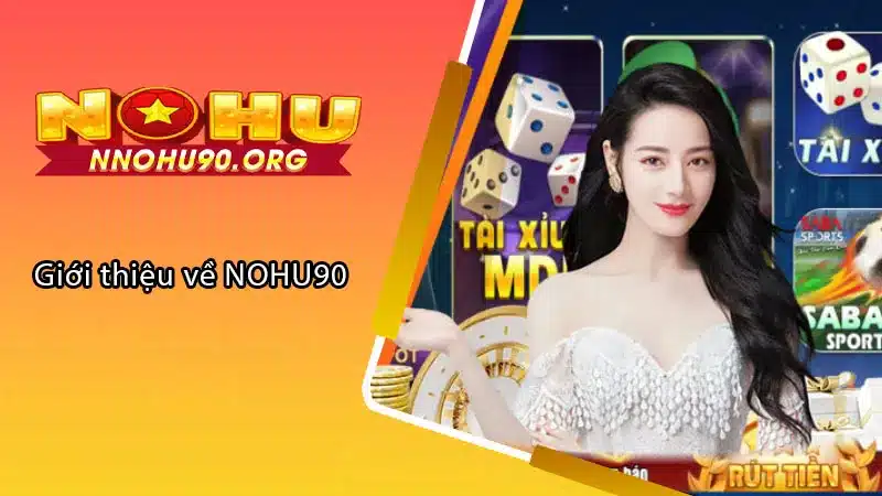 Giới thiệu về NOHU90